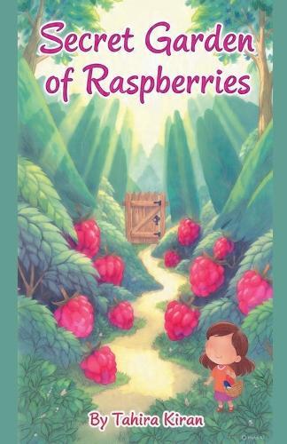 Secret Garden of Raspberries