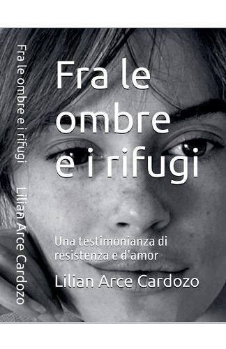 Fra le ombre e i rifugi