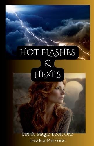 Hot Flashes and Hexes