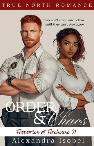 Order & Chaos: Firehouse 21