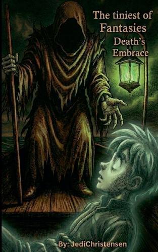 The tiniest of Fantasies: Death's Embrace