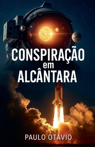 Conspiração Em Alcântara