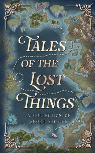 Tales Of The Lost Things