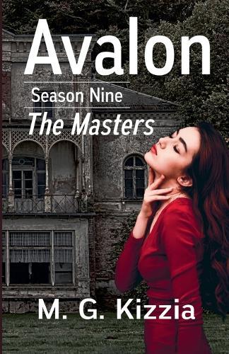 Avalon, Season Nine: The Masters