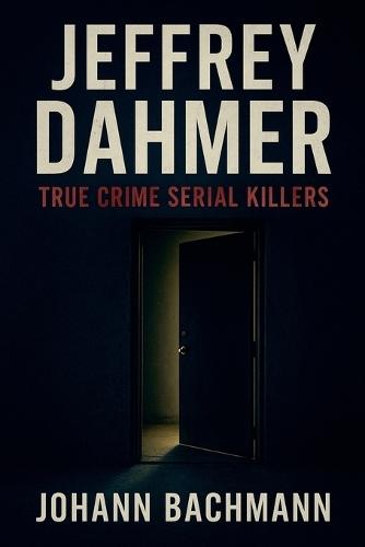 Jeffrey Dahmer