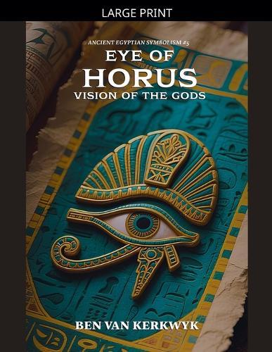 Eye of Horus, Vision of the Gods