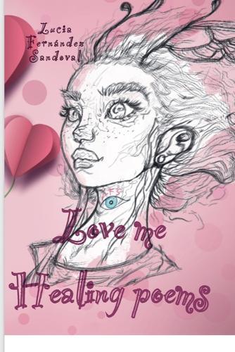 Love me Healing Poems