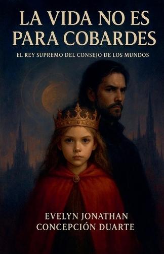 La vida no es para cobardes