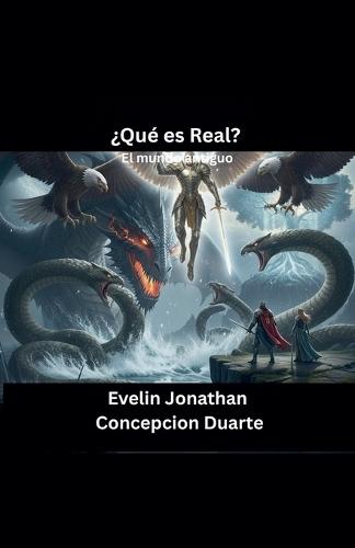 ¿Qué es Real?: El mundo antiguo