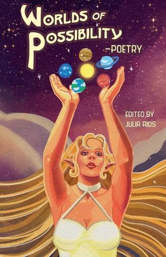 Worlds of Possibility -Poetry