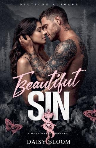 Beautiful Sin: Dark Mafia Romance - Deutsche Ausgabe