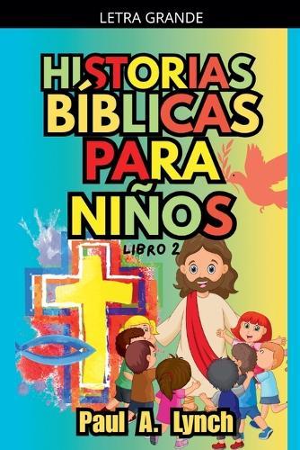 Historias Bíblicas para Niños: Libro 2