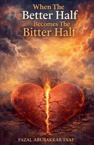 When The Better Half Becomes The Bitter Half