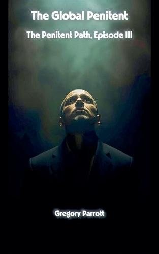 The Global Penitent