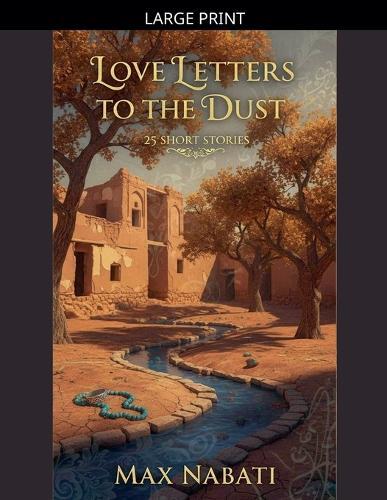 Love Letters To The Dust