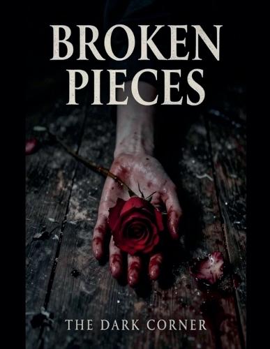 Broken Pieces