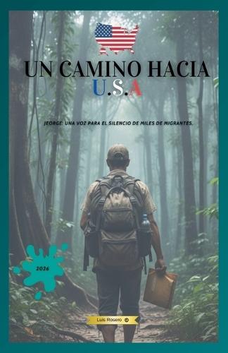 Un Camino Hacia U.S.a