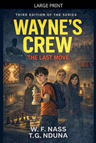 Wayne's Crew: Last Move