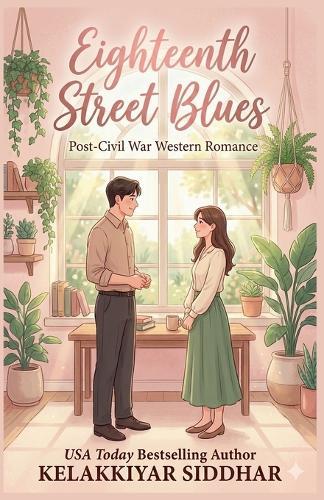 Eighteenth Street Blues: Post-Civil War Western Romance