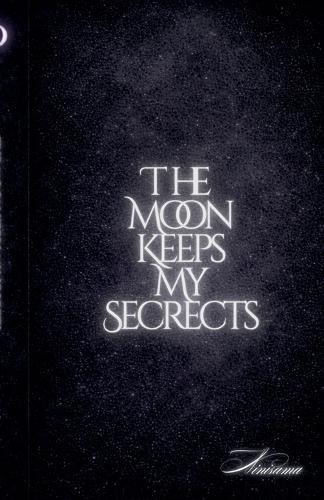 The Moon Keeps My Secrets