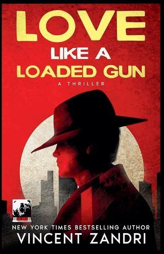 Love Like a Loaded Gun: Mass Market Edition