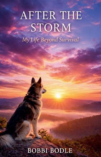 After The Storm: My Life Beyond Survival