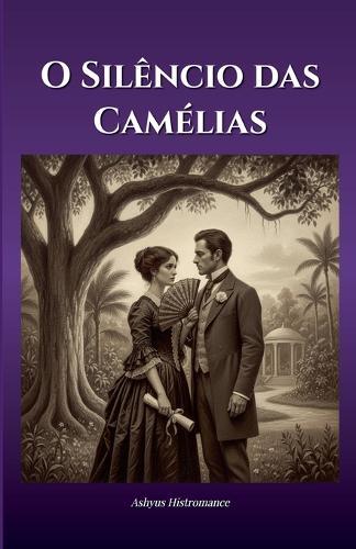 O Silêncio das Camélias