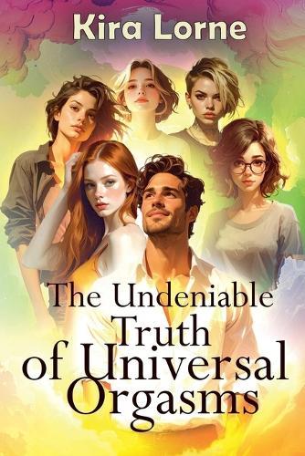The Undeniable Truth of Universal Orgasms