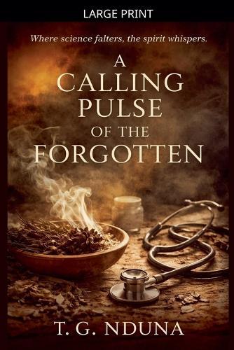 A Calling Pulse of the Forgotten