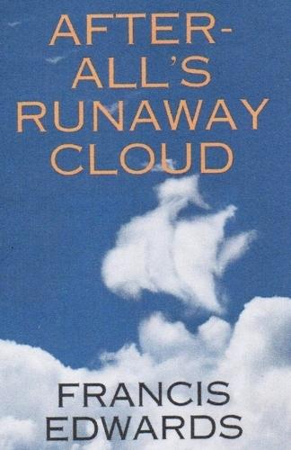 After-All's Runaway Cloud