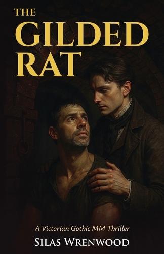 The Gilded Rat - A Victorian Gothic MM Thriller