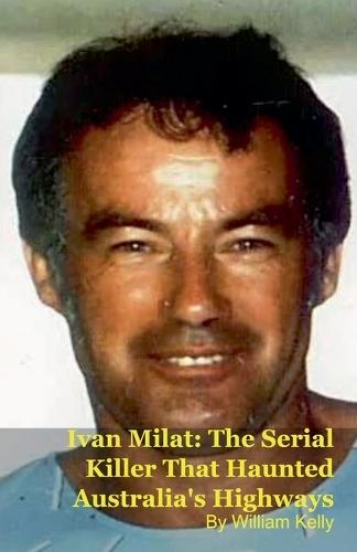 Ivan Milat: The Serial Killer That Haunted Australia's Highways