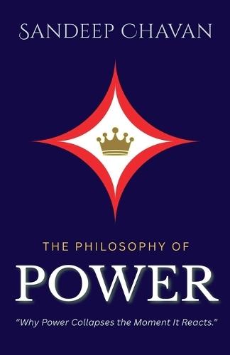 The Philosophy of Power