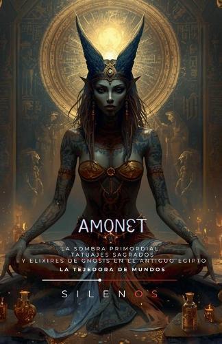 Amonet: La Sombra Primordial
