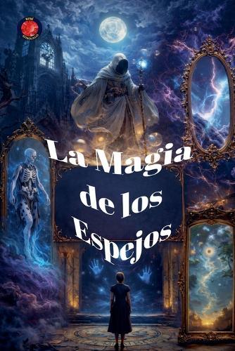 La Magia de los Espejos