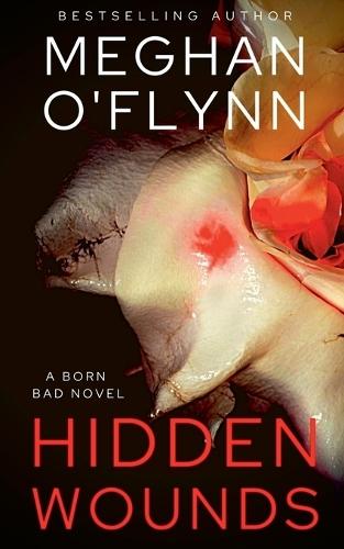 Hidden Wounds: A Born Bad Novel