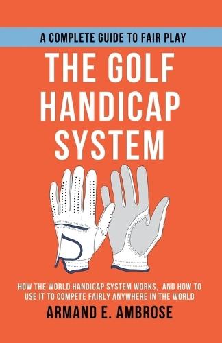 The Golf Handicap System