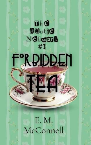 The Auntie Network: Forbidden Tea