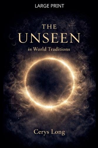 The Unseen in World Traditions