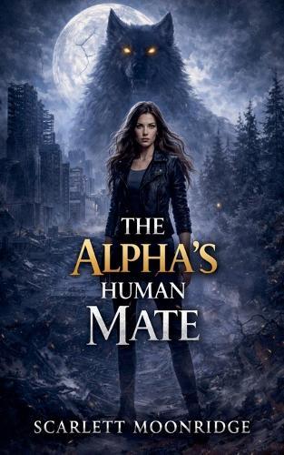 The Alpha's Human Mate