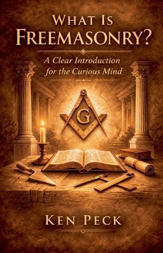 What Is Freemasonry