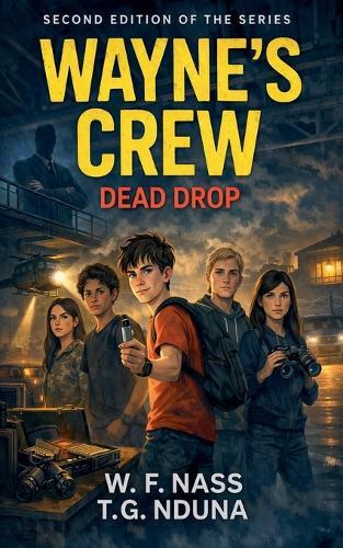 Wayne's Crew: Dead Drop