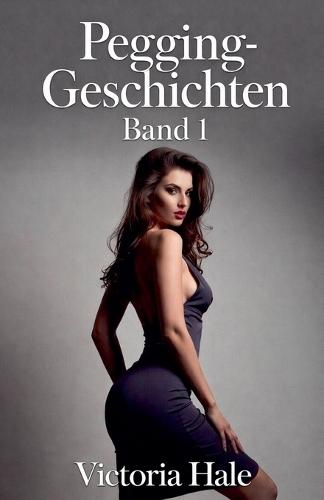 Pegging-Geschichten Band 1