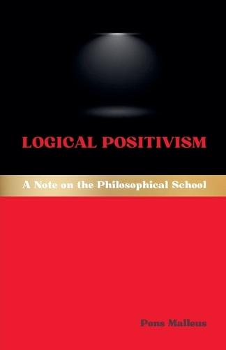 Logical Positivism: A Note on the Philosophical School