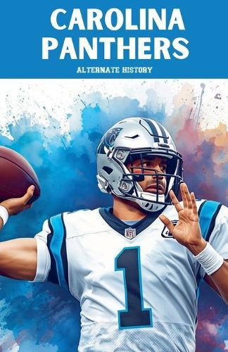 Carolina Panthers Alternate History