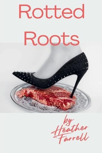 Rotted Roots