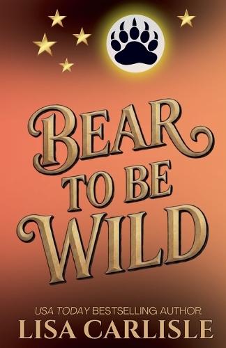 Bear to be Wild