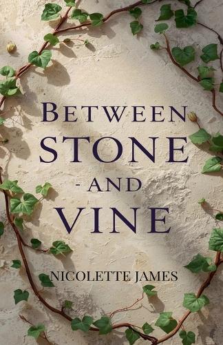 Between Stone and Vine