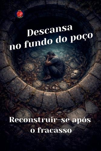 Descansa no fundo do poco