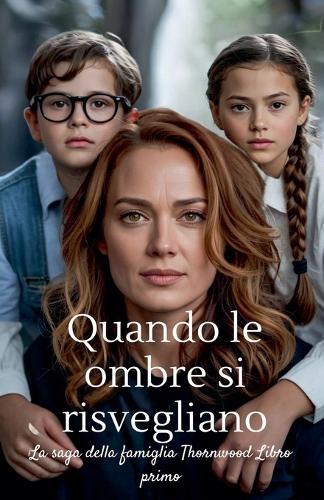 Quando le ombre si risvegliano